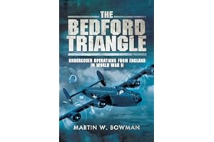The Bedford Triangle: Undercover Operations from England in World War II