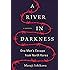 A River in Darkness: One Man's Escape from North Korea