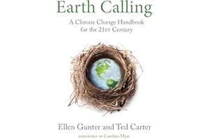 Earth Calling: A Climate Change Handbook for the 21st Century (Sacred Activism 4)