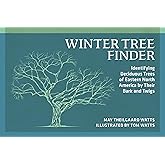Winter Tree Finder: Identifying Deciduous Trees of Eastern North America by Their Bark and Twigs (Nature Study Guides)