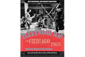 Fleetwood Mac in Chicago: The Legendary Chess Blues Session, January 4, 1969