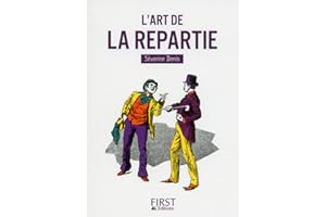Petit Livre de - L'art de la repartie (LE PETIT LIVRE) (French Edition)