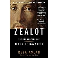 Zealot: The Life and Times of Jesus of Nazareth