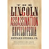 The Lincoln Assassination Encyclopedia