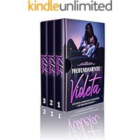 Profundamente Violeta (Oferta Especial 3 en 1) : La Colección Completa de Libros de Novelas Románticas en Español. Una… book cover
