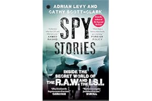 Spy Stories: Inside the Secret World of the RAW and the ISI