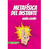 Metaf&iacute;sica del instante (Spanish Edition)