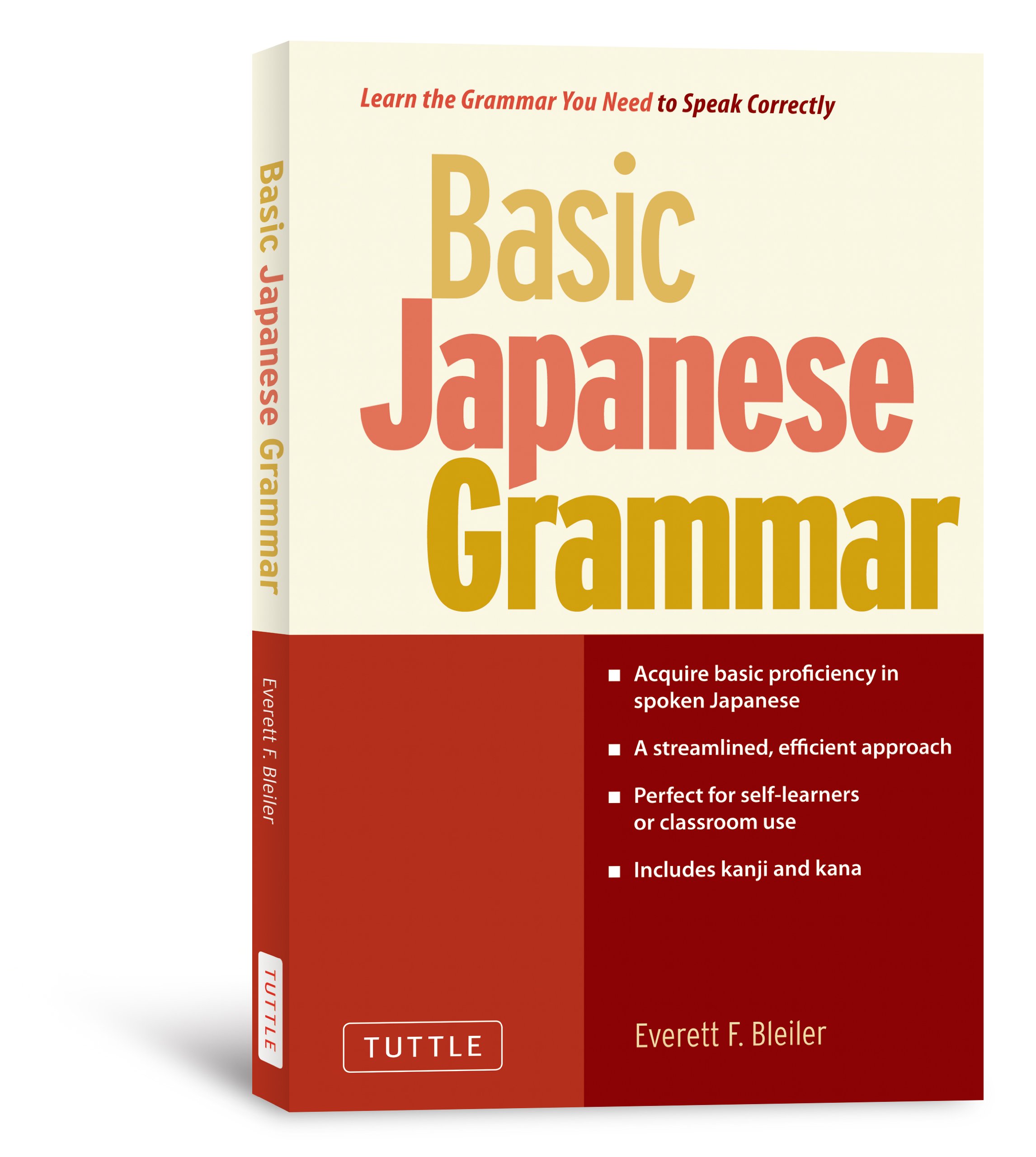 Basic Japanese Grammar Learn The Grammar You Need To Speak Japanese Correctly Master The Jlpt Bleiler Everett F Amazon Com Books