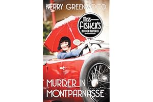 Murder in Montparnasse (Miss Fisher's Murder Mysteries Book 12)