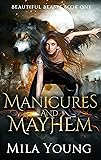 Manicures and Mayhem