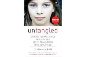 Untangled: Guiding Teenage Girls Through the Seven Transitions into Adulthood