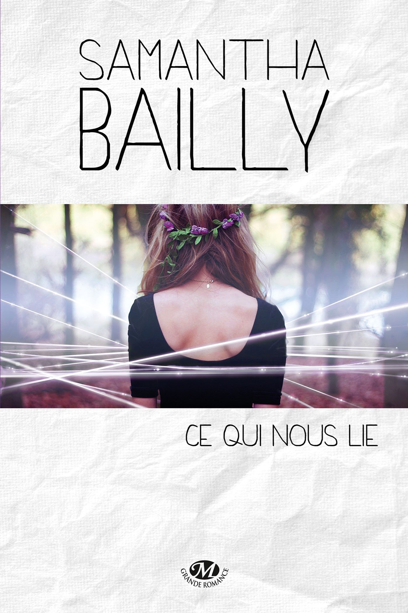 Amazon Fr Ce Qui Nous Lie Bailly Samantha Livres