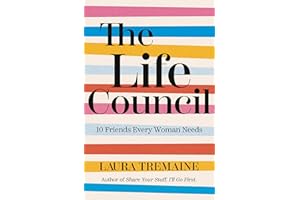 The Life Council: 10 Friends Every Woman Needs