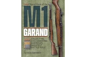 Gun Digest Book of the M1 Garand