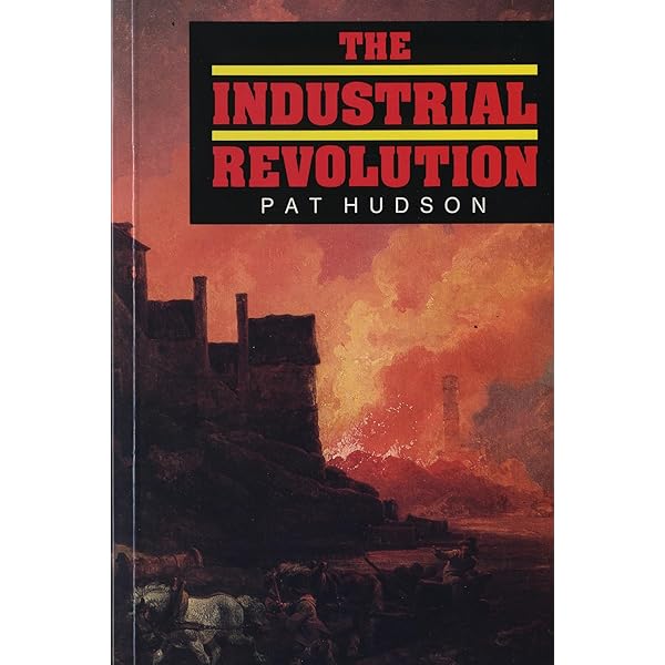 The Industrial Revolution, 1760-1830 (Oxford paperbacks university