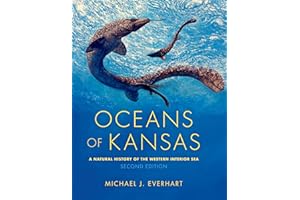 Oceans of Kansas: A Natural History of the Western Interior Sea (Life of the Past)