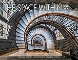 The Space Within: Inside Great Chicago Buildings