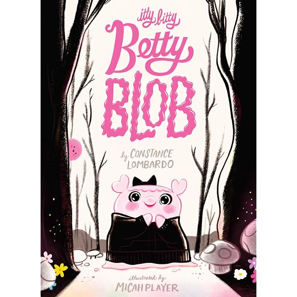 Itty Bitty Betty Blob - Kindle edition by Lombardo, Constance
