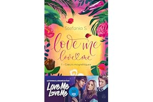 Love Me Love Me - tome 1- Le roman à l'origine du film Prime Video (French Edition)
