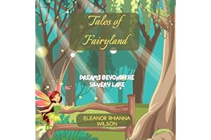 Tales of Fairyland: Dreams Beyond the Silvery Lake