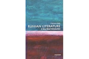 Russian Literature: A Very Short Introduction (Very Short Introductions Book 53)