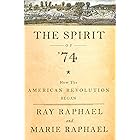 The Spirit of '74: How the American Revolution Began