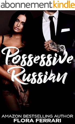 Download Possessive Russian: An Older Man Younger Woman Romance (A Man Who Knows What He Wants Book 79) (English Edition) PDF