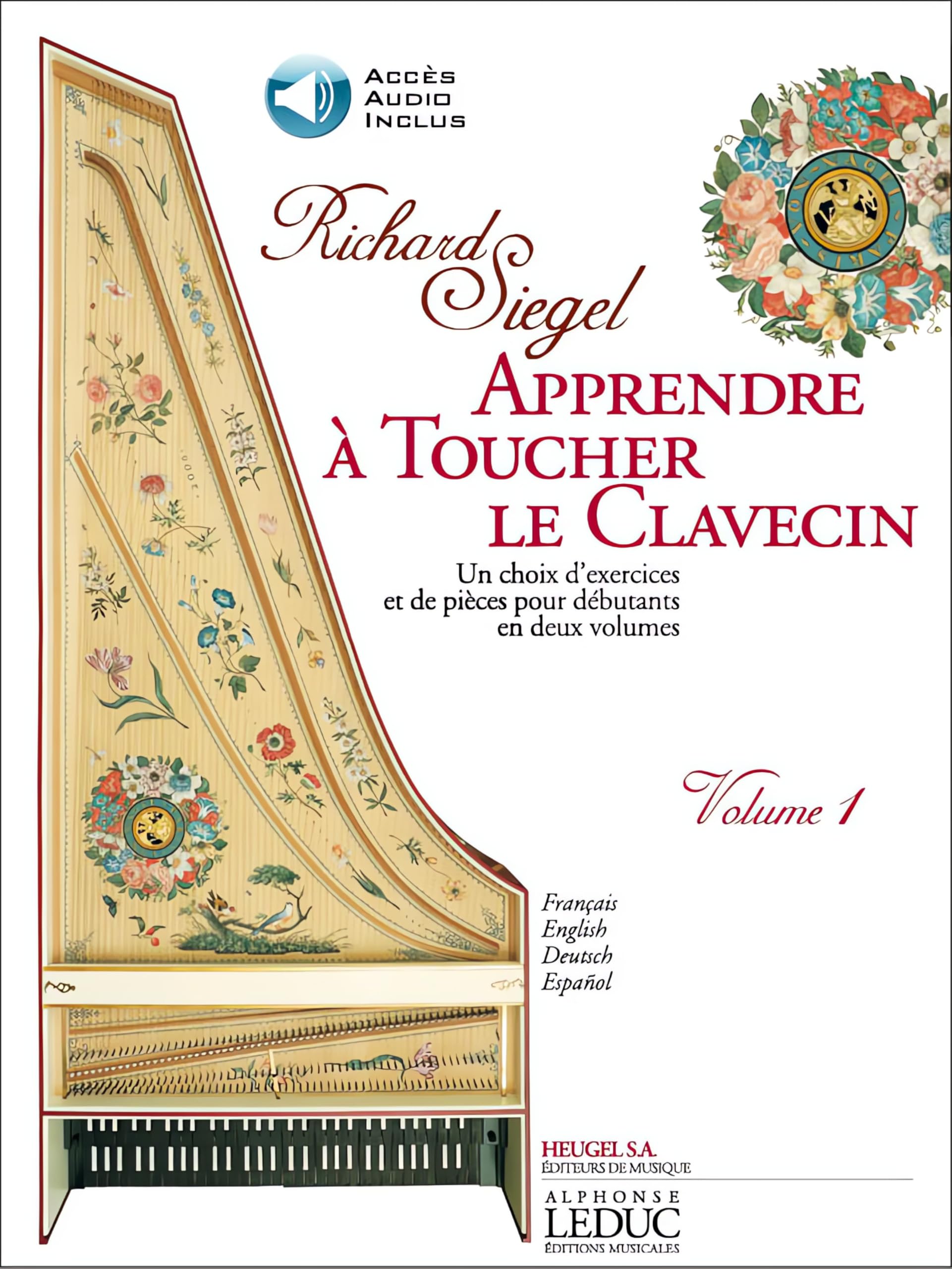 Siegel: Apprendre a Toucher le Clavecin (Methode) (Livre avec CD) Exercices et Pieces pour Débutant