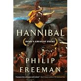 Amazon.com: Hannibal: The Military Biography of Rome's Greatest Enemy ...