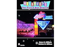 Wildwood's Neon Nights & Motel Memories