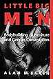 Little Big Men: Bodybuilding Subculture and Gender Construction (Suny Series on Sport, Culture, and Social Relations)