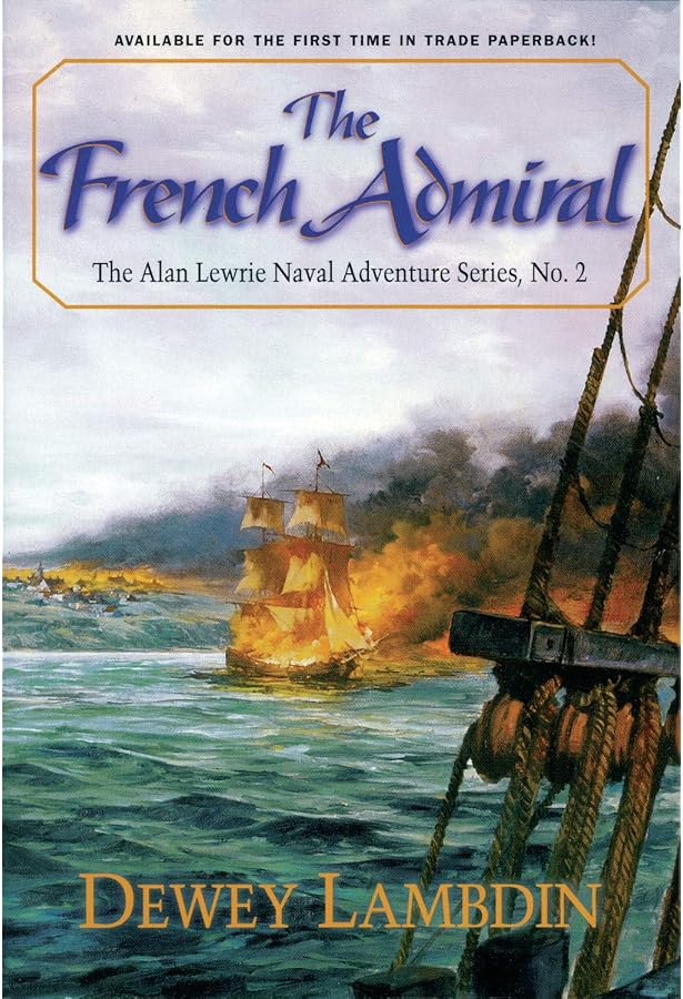Amazon.com: The French Admiral (Alan Lewrie Naval Adventures