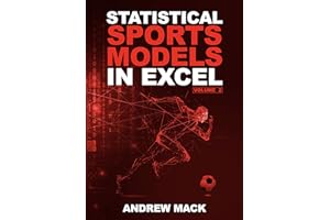 Statistical Sports Models in Excel Volume 2