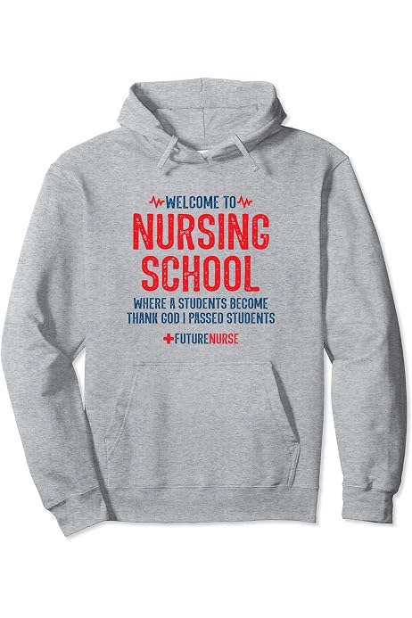 Amazon.com: Funny Nursing Student Meme - Nursing School - Future Nurse  Pullover Hoodie : ביגוד, נעליים ותכשיטים