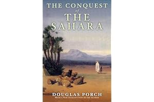 The Conquest of the Sahara: A History