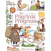 The Pilgrim’s Progress Illustrated Adventure for Kids: A Retelling of John Bunyan’s Classic Tale