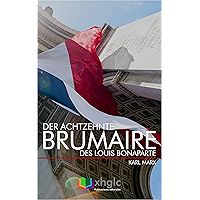 Der achtzehnte Brumaire des Louis Bonaparte (German Edition) book cover Der achtzehnte Brumaire des Louis Bonaparte (German Edition) book cover