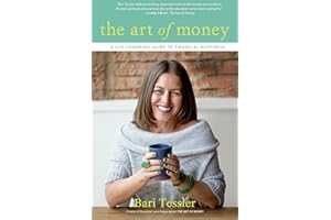 The Art of Money: A Life-Changing Guide to Financial Happiness