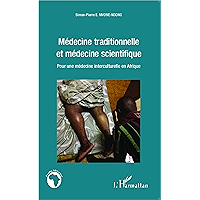 Médecine traditionnelle et médecine scientifique: Pour une médecine interculturelle en Afrique (French Edition) book cover Médecine traditionnelle et médecine scientifique: Pour une médecine interculturelle en Afrique (French Edition) book cover