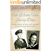 He Wrote Her Every Day: A true story of love & courage in WW2 book cover