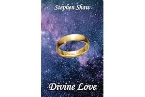 Divine Love: Radical Self Love And Profound Spiritual Relationships. Best Self Love Books And Personal Growth Books And Self Inspiration Books. (Self ... Awakening and Spiritual Enlightenment)