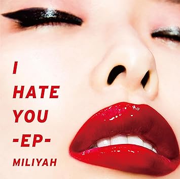 Amazon I Hate You Ep 加藤 ミリヤ J Pop ミュージック