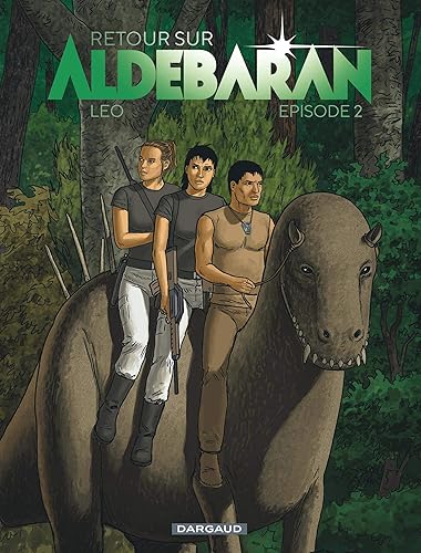 Download Retour sur Aldébaran - tome 2 - Épisode 2 PDF
