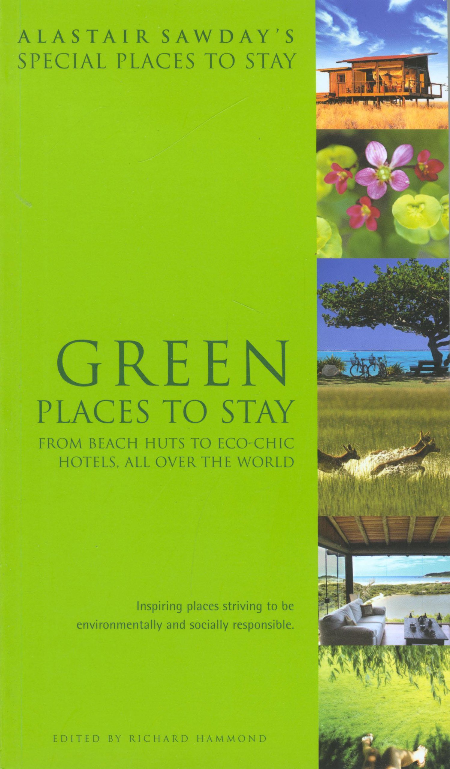 Green Places To Stay Eco Lodges And Other Green Places To Stay