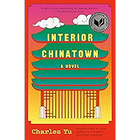 Interior Chinatown: A Novel book cover