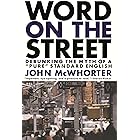 Word On The Street: Debunking The Myth Of A Pure Standard English
