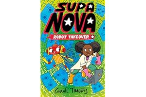 Supa Nova: Robot Takeover: A Graphic Novel