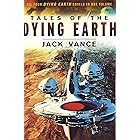 Tales of the Dying Earth: The Dying Earth, The Eyes of the Overworld, Cugel's Saga, Rhialto the Marvellous