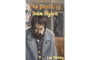 The Death of Ivan Ilyich and Other Stories (Wordsworth Classics)
