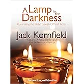 A Lamp in the Darkness: Illuminating the Path Through Difficult Times
